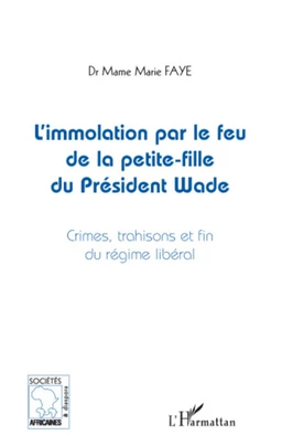 L'immolation par le feu de la petite-fille du président Wade