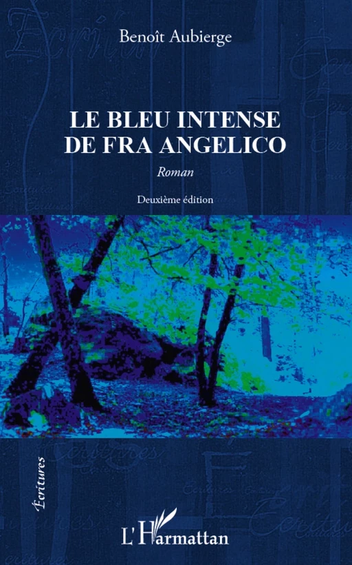 Le bleu intense de fra angelico - Benoît Aubierge - Editions L'Harmattan