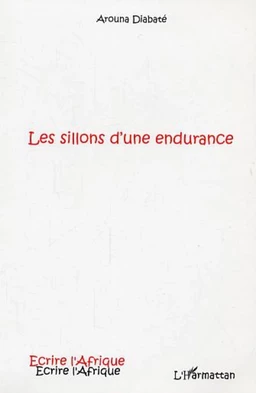 Les sillons d'une endurance