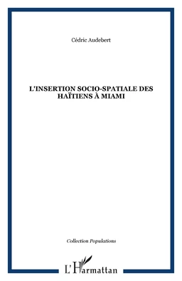 L'insertion socio-spatiale des Haïtiens à Miami