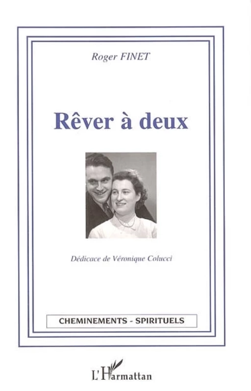 Rêver à deux - Roger Finet - Editions L'Harmattan