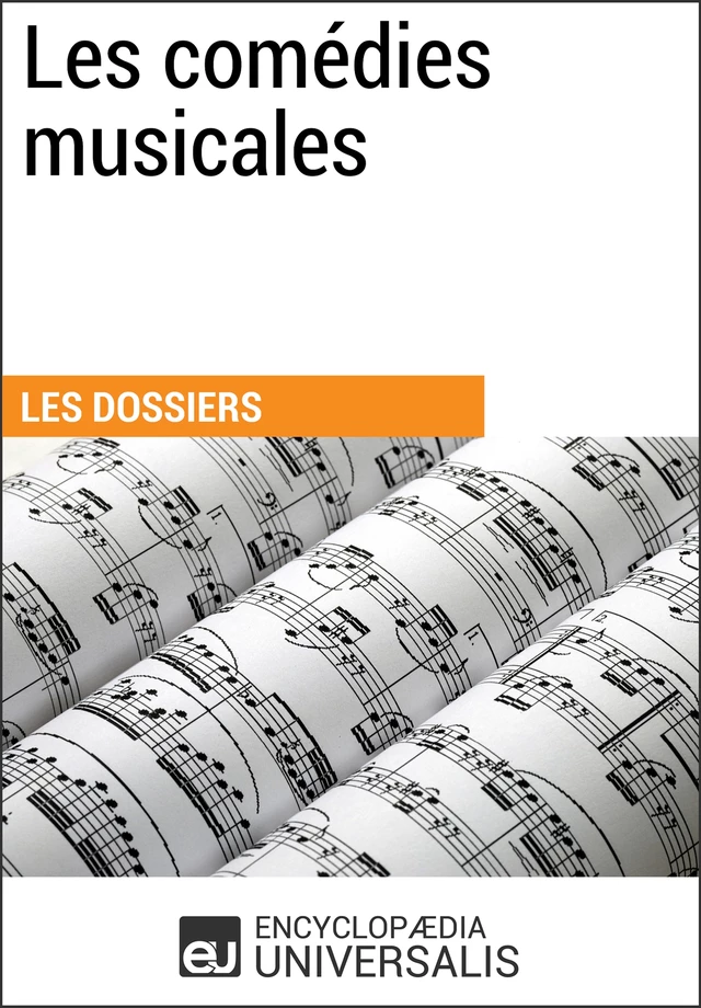 Les comédies musicales - Encyclopaedia Universalis - Encyclopaedia Universalis