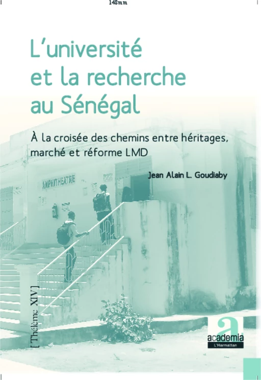 L'université et la recherche au Sénégal à la croisée des chemins - Jean-Alain Goudiaby - Academia