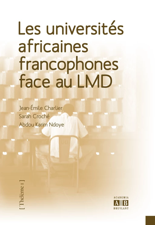 Les universités africaines francophones face au LMD - Jean-Emile Charlier, Sarah Croché - Academia