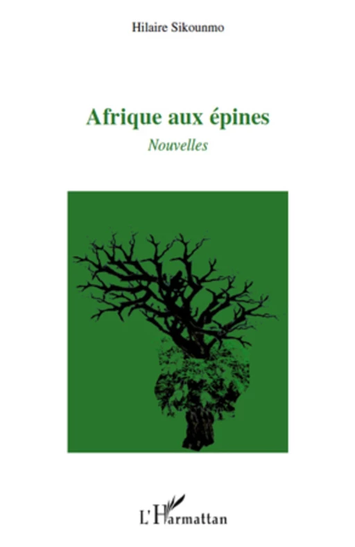 Afrique aux épines - Hilaire Sikounmo - Editions L'Harmattan