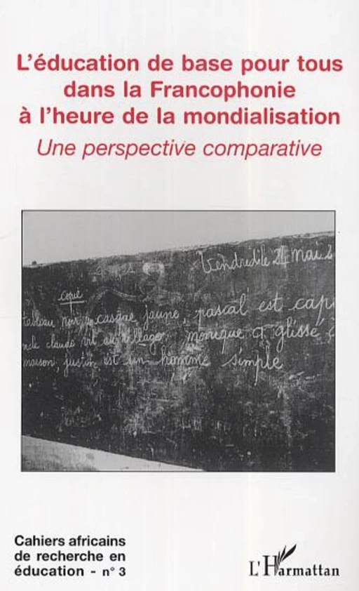 L'éducation de base pour tous dans la Francophonie à l'heure de la mondialisation -  - Editions L'Harmattan