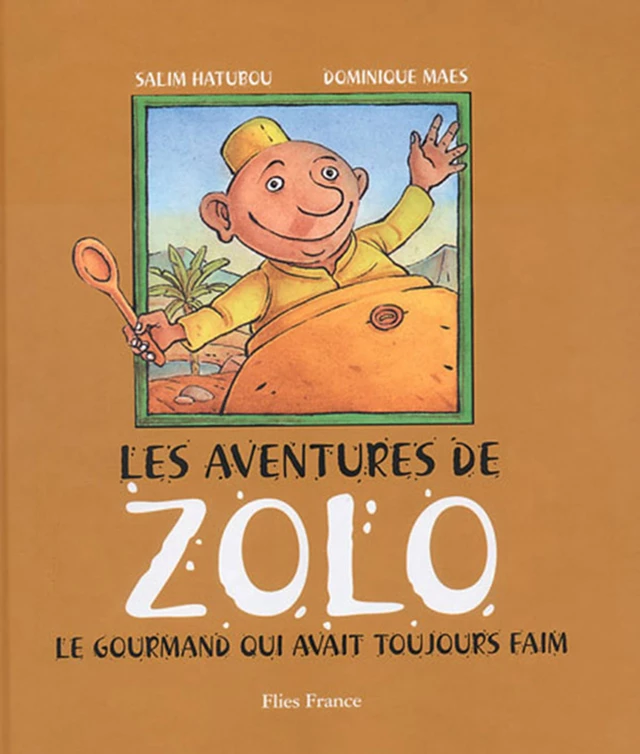 Les Aventures de Zolo - Salim Hatubou - Flies France Éditions