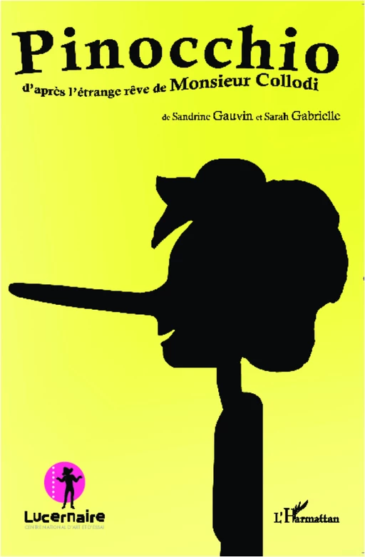 Pinocchio - Sandrine Gauvin, Sarah Gabrielle - Editions L'Harmattan