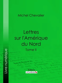 Lettres sur l'Amérique du Nord