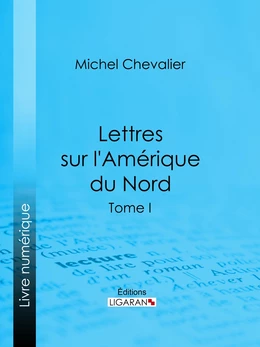 Lettres sur l'Amérique du Nord