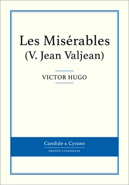 Les Misérables V - Jean Valjean