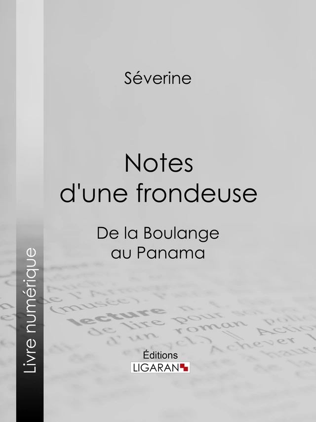 Notes d'une frondeuse -  Séverine,  Ligaran - Ligaran