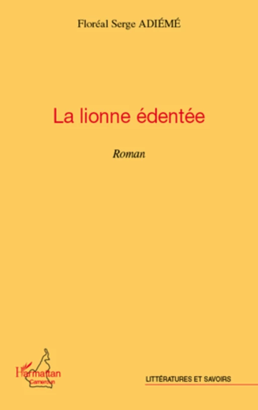 La lionne édentée - Floreal serge Adieme - Editions L'Harmattan