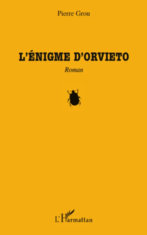 L'énigme d'Orvieto - Pierre Grou - Editions L'Harmattan