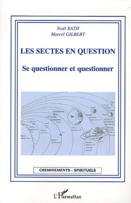 Les sectes en question - Noël Rath, Marcel Gilbert - Editions L'Harmattan