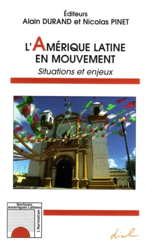 L'Amérique latine en mouvement - Nicolas Pinet, Alain Durand - Editions L'Harmattan