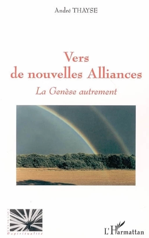 Vers de nouvelles alliances - André Thayse - Editions L'Harmattan