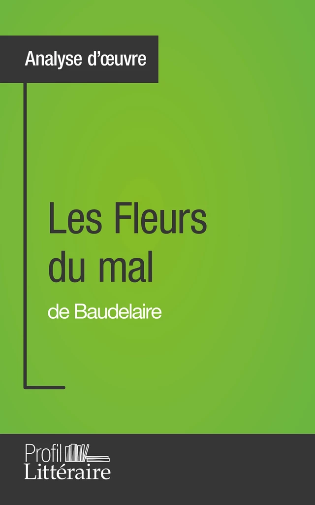 Les Fleurs du mal de Baudelaire (Analyse approfondie) - Hervé Romain,  Profil-litteraire.fr - Profil-Litteraire.fr