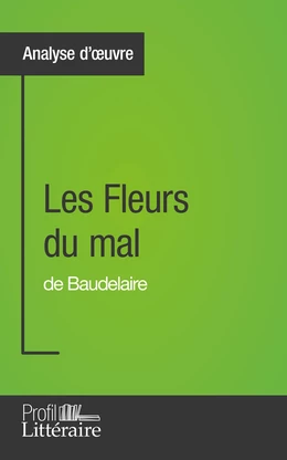 Les Fleurs du mal de Baudelaire (Analyse approfondie)