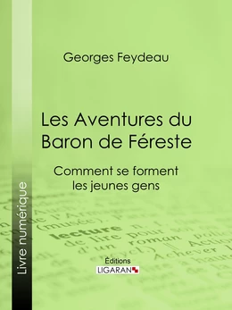 Les Aventures du Baron de Féreste