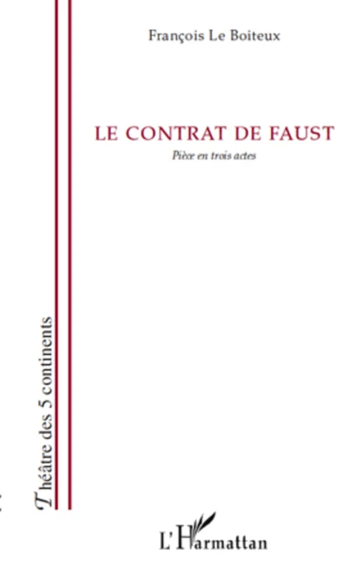 Le contrat de Faust - François Le Boiteux - Editions L'Harmattan