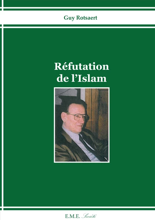 Réfutation de l'islam -  - EME Editions