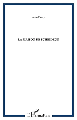 La Maison de Scheidegg