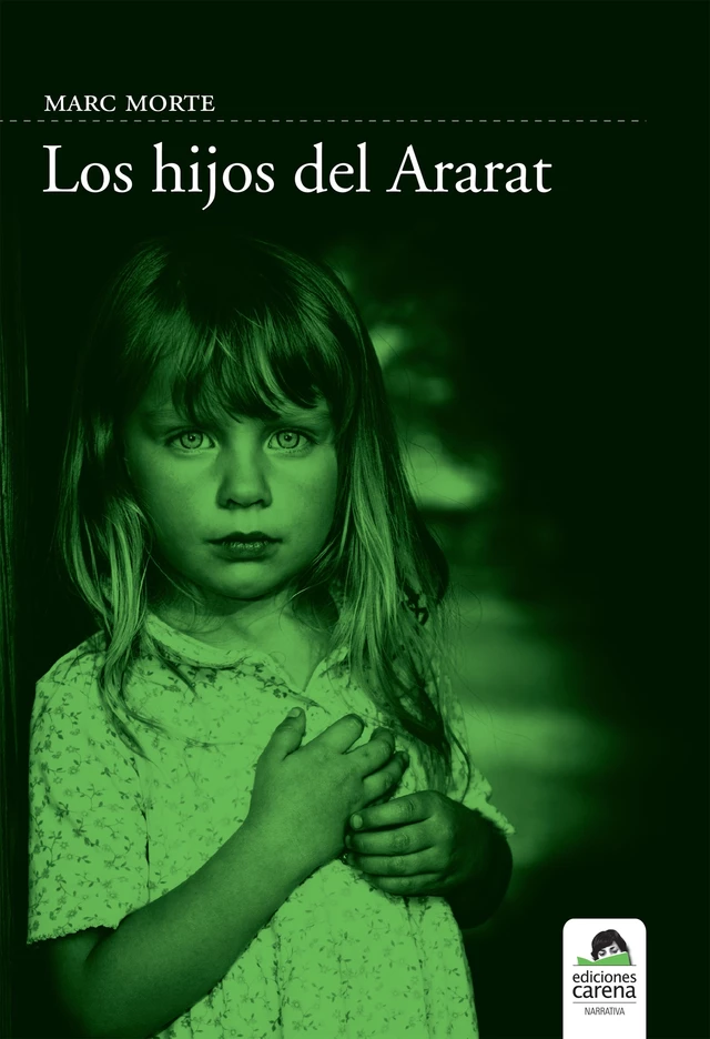 Los hijos de Ararat - Marc Morte - Carena