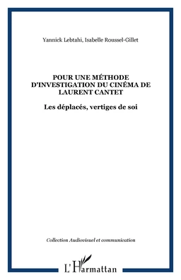 Pour une méthode d'investigation du cinéma de Laurent Cantet