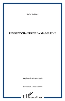 Les sept chants de la Madeleine