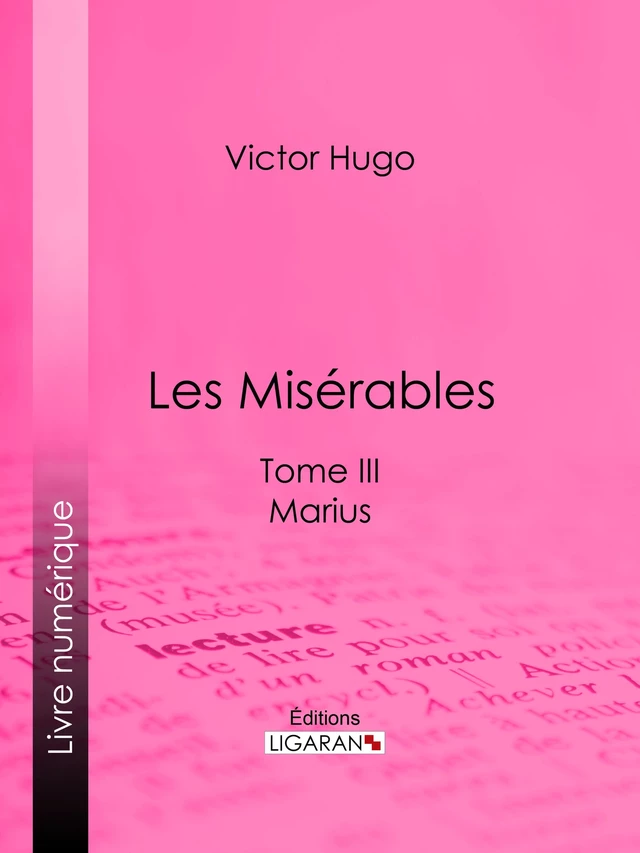 Les Misérables - Victor Hugo,  Ligaran - Ligaran