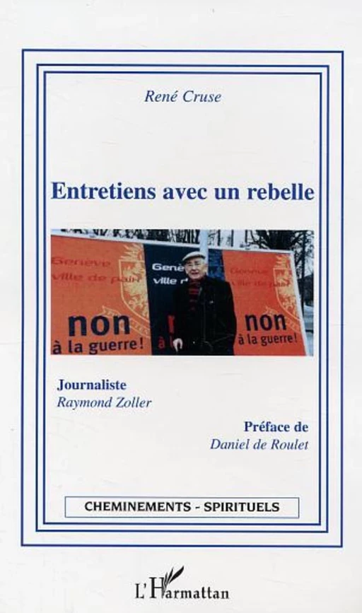 Entretiens avec un rebelle - Raymond Zoller, René Cruse - Editions L'Harmattan