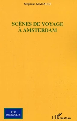 Scènes de voyage à Amsterdam