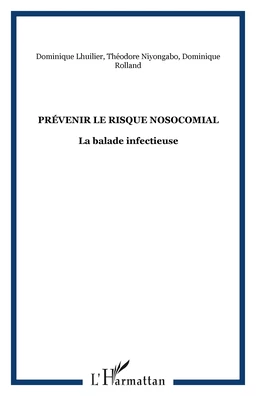 Prévenir le risque nosocomial