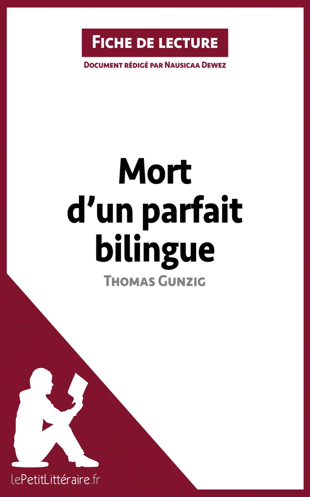 Mort d'un parfait bilingue de Thomas Gunzig (Fiche de lecture) -  lePetitLitteraire, Nausicaa Dewez - lePetitLitteraire.fr