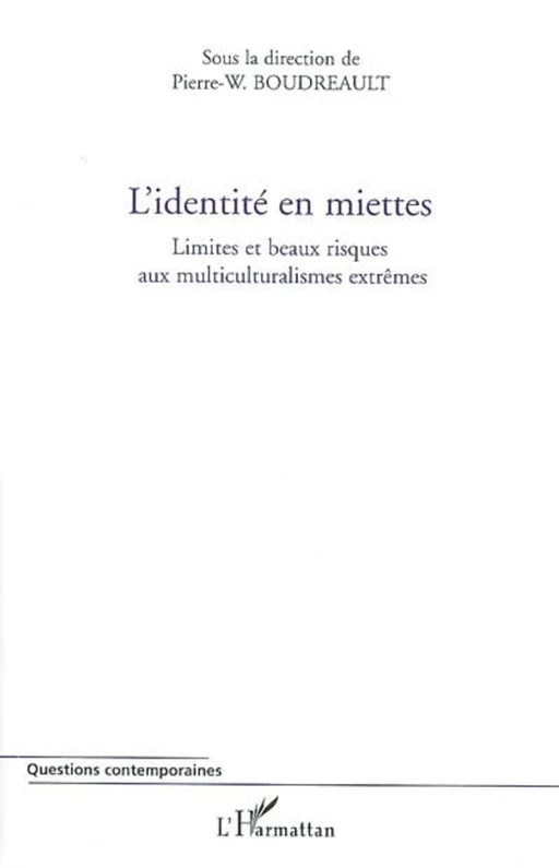 L'identité en miettes - Pierre-W. Boudreault - Editions L'Harmattan