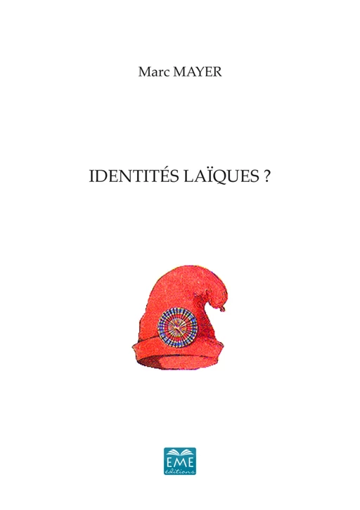 Identités laiques ? -  - EME Editions