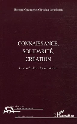 Connaissance, solidarité, création