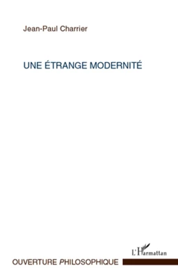 Une étrange modernité