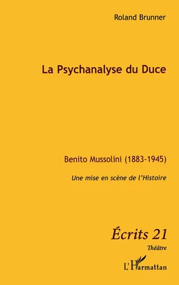 La Psychanalyse du Duce