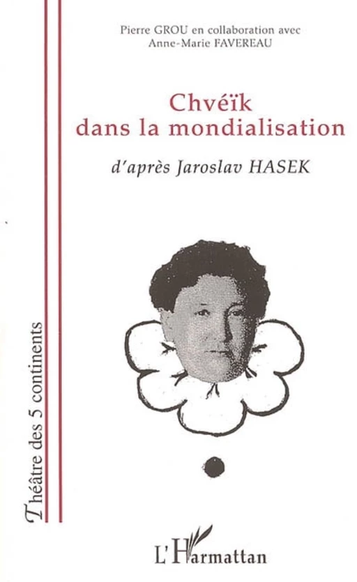 Chvéïk dans la mondialisation - Pierre Grou - Editions L'Harmattan