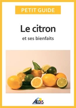 Le citron et ses bienfaits