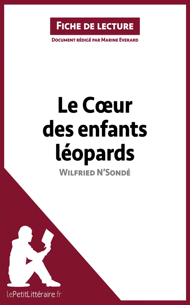 Le Coeur des enfants léopards de Wilfried N'Sondé (Fiche de lecture) -  lePetitLitteraire, Marine Everard - lePetitLitteraire.fr