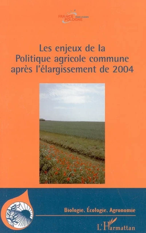 Les enjeux de la Politique agricole commune après l'élargissement de 2004 -  - Editions L'Harmattan