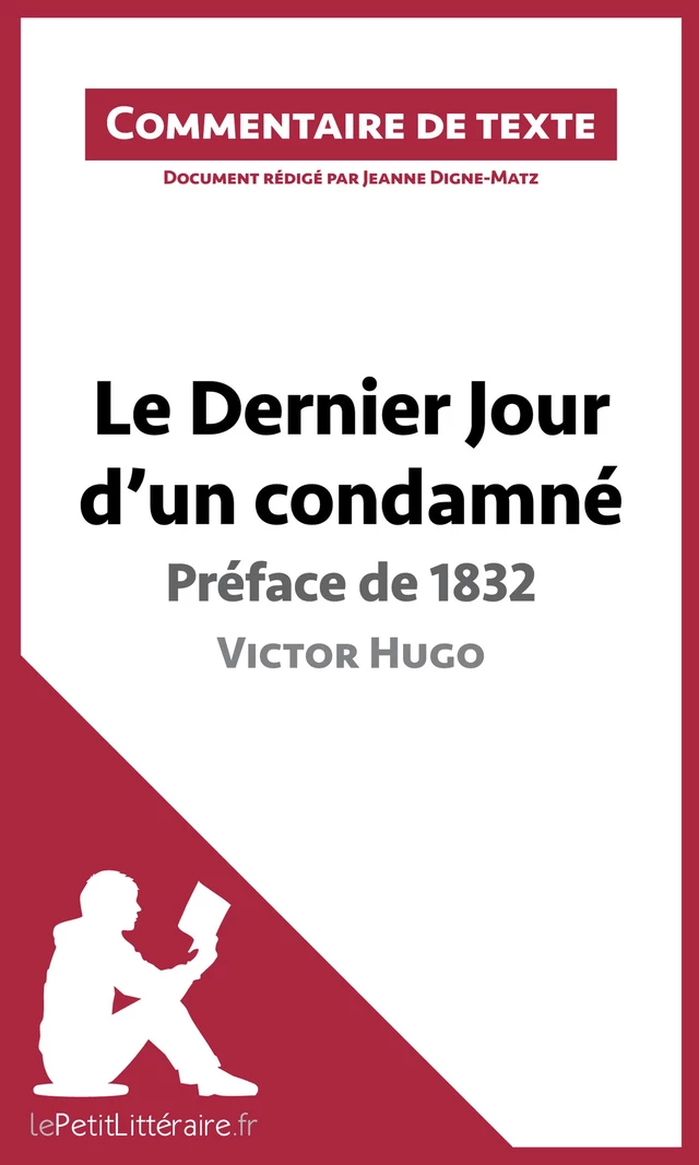 Le Dernier Jour d'un condamné de Victor Hugo - Préface de 1832 -  lePetitLitteraire, Jeanne Digne-Matz - lePetitLitteraire.fr