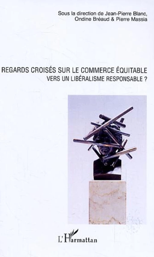 Regards croisés sur le commerce équitable - Ondine Bréaud - Editions L'Harmattan