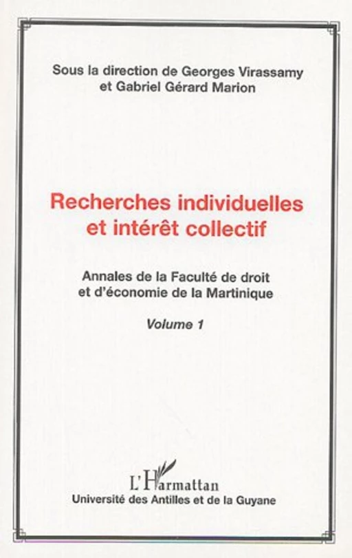 Recherches individuelles et intérêt collectif - Jacqueline Julien-Dolomingo, Jean-Claude William, Jack Vimon, René Kiminou, Karine Galy, Justin Daniel, Marie-Joseph Aglae, Emmanuel Jos, Élina Dévoué, Gérard Gabriel Marion - Editions L'Harmattan