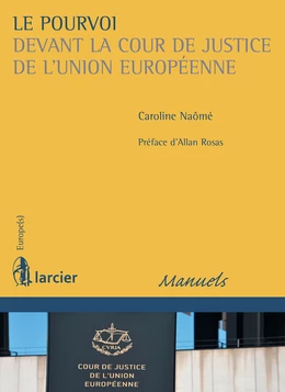 Le pourvoi devant la Cour de justice de l'Union européenne