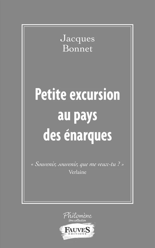 Petite excursion au pays des énarques - Jacques Bonnet - Fauves editions