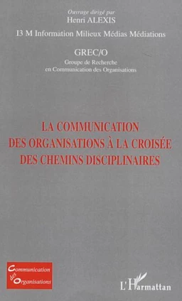 La communication des organisations à la croisée des chemins disciplinaires